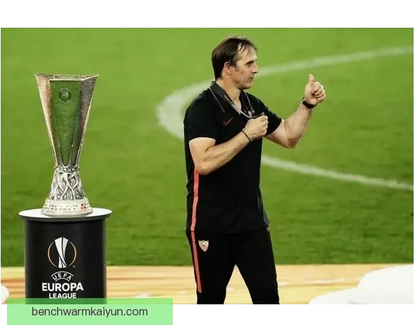 洛佩特吉战术体系分析：球队表现稳健，逐步形成竞争力增强的局面