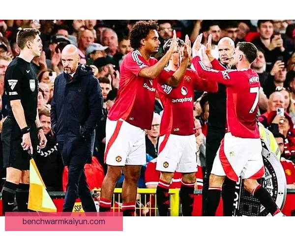 滕哈赫战术影响力持续提升，球队表现稳健引人关注